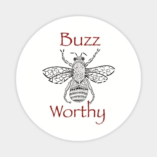 Buzz Worthy Magnet